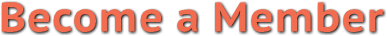 Become a Member Become a Member
