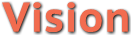Vision Vision